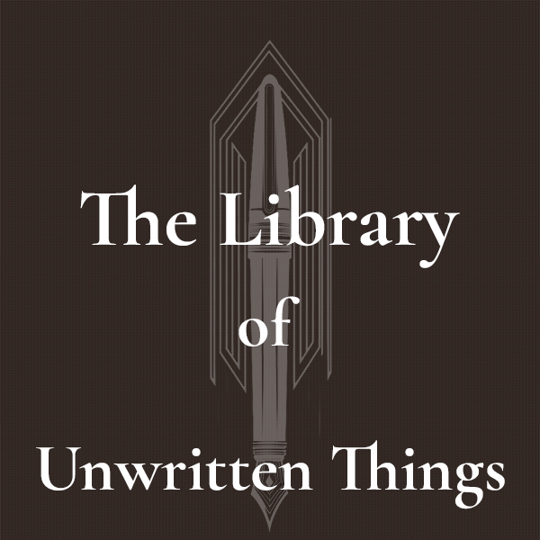 The Library of Unwritten Things